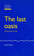 Last Oasis: Facing Water Scarcity
