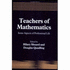 Teachers of Mathematics: Some Aspects of Professional Life