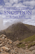 A Complete Guide to Snowdon