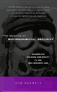 The Meaning of Environmental Security: Ecological Politics and Policy in the New Security Era