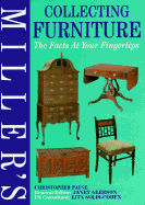 Miller's Collecting Furniture: The Facts at Your Fingertips