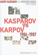 garry kasparov on modern chess volume iii