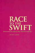 Race to the Swift: Thoughts on 21st Century Warfare
