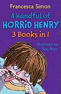 A Handful of Horrid Henry 3-in-1: 