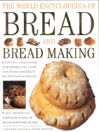 The World Encyclopedia of Bread and Bread Making
