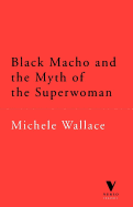 Black Macho and the Myth of the Superwoman