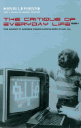 Critique of Everyday Life, Volume 3: From Modernity to Modernism (Towards a Metaphilosophy of Daily Life)