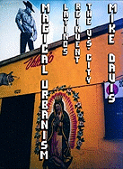 Magical Urbanism: Latinos Reinvent the Us City