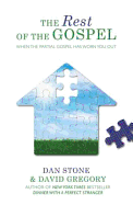 The Rest of the Gospel: When the Partial Gospel Has Worn You Out