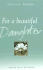 For a Beautiful Daughter