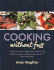 Cooking Without Fuss: Stress-Free Recipes for the Homecook