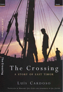 The Crossing, The: A Story of East Timor