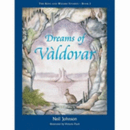 Dreams of Valdovar: King and Wizard Stories Bk. 2