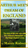 Arthur Mee's Dream of England: The Story of the Man Who Edited the Children's Newspaper and the King's England Series