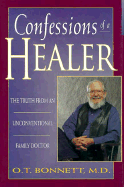 confessions of a healer truth from an unconventional family doctor