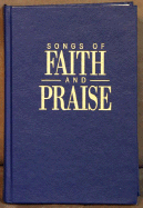 Songs of Faith & Praise Shape Note Hymnal
