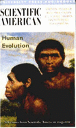 Human Evolution: Selections from Scientific American on Our Species Evolution