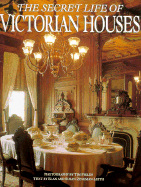 The Secret Life of Victorian Houses