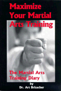 Maximize Your Martial Arts Training