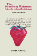 The strawberry statement; notes of a college revolutionary.