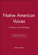 Native American Voices: A History and Anthology