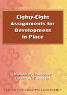 Eighty-Eight Assignments for Development in Place Eighty-Eight Assignments for Development in Place