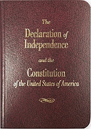 The Declaration of Independence and the Constitution of the United States
