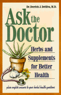 Ask the Doctor: Herbs and Supplements for Better Health