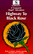 Highway to Black Rose: A 