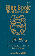 Kelley Blue Book Used Car Guide, Consumer Edition: April-June 2009