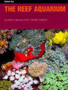 ISBN 9781883693138 product image for reef aquarium vol 2 a comprehensive guide to the identification and care of | upcitemdb.com