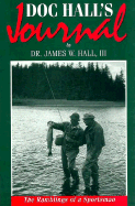 Doc Hall's Journal: Ramblings of a Sportsman