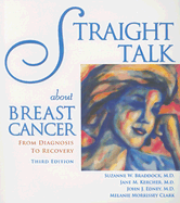 Straight Talk about Breast Cancer: From Diagnosis to Recovery