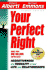 Your Perfect Right: Assertiveness and Equality in Your Life and Relationships