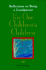 For Our Children's Children: Reflections on Being a Grandparent