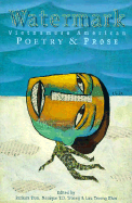 Watermark: Vietnamese American Poetry and Prose