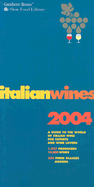 Italian Wines: A Guide to the World of Italian Wine for Experts and Wine Lovers