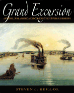 Grand Excursion: Antebellum America Discovers the Upper Mississippi