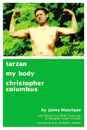 Tarzan, My Body, Christopher Columbus Jaime Manrique, Edith Grossman and Margaret Sayers Peden