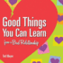 Good Things You Can Learn from a Bad Relationship