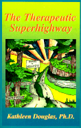 The Therapeutic Superhighway: Virtual Reality--The Latest Technique
