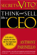 Secrets of VITO: Think and Sell Like a CEO