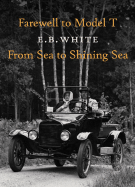 Farewell to Model T/From Sea to Shining Sea