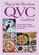 Best of the Best from Qvc Cookbook: Favorite Recipes from Viewers, Hosts, Employees, and Friends Barbara Moseley and Qvc