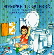 Siempre Te Querre (Love You Forever)