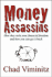 Money Assassins: How They Stole Your Financial Freedom and How You Can Get It Back