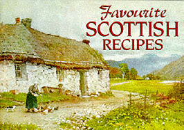 Favourite Scottish Recipes: Traditional Caledonian Fare
