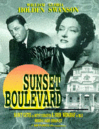Sunset Boulevard: Starring William Holden and Cast