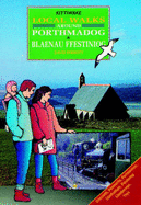 15 Local Walks Around Porthmadog and Blaenau Ffestiniog