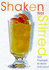 Shaken Not Stirred